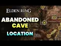 How to get to Abandoned Cave in Elden Ring - Location Guide