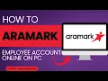 How to Log Into Aramark Employee Account Online on PC