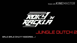 Download SINGLE JUNGLE DUTCH - BALE BALE ENAK X BRAYY......BY:ROCKY RACLA'W MP3