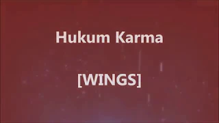 Download WINGS - Hukum Karma - Lirik / Lyrics On Screen MP3