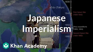 Japanese Imperialism | World History | Khan Academy