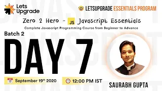 Javascript Essentials Batch 2 Day 7 LetsUpgrade