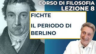 Fichte - 2. Il periodo di Berlino. La Dottrina della Scienza. Verso la metafisica religiosa.