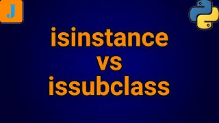 Python isinstance vs issubclass