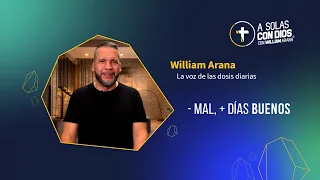 A solas con Dios con William Arana l - Mal,+Días Buenos l 14 de Octubre 2026