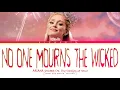 Download Lagu Ariana Grande (ft. The Citizens of Oz) 'No One Mourns The Wicked' Lyrics [From the movie 'Wicked']