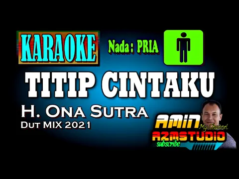 Download MP3 TITIP CINTAKU Ona Sutra KARAOKE Nada PRIA