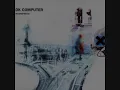 Radiohead - Airbag [HQ] (Lyrics)