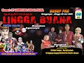 Download Lagu LIVE SANDIWARA LINGGA BUANA Manggungan , MINGGU 29 Juni 2025    PENTAS MALAM CERITA