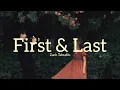 Zack Tabudlo - First & Last (Lyrics)