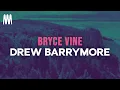 Bryce Vine - Drew Barrymore