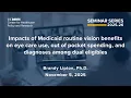 Impacts of Medicaid routine vision benefits
