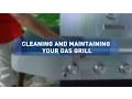 How to Clean and Maintain a Gas Grill