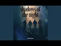 Lagu Shadows of the Night