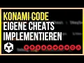 KONAMI CODE - Eigene Cheats implementieren Unity Anfanger Tutorial