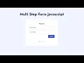 Multi Steps Form Using Javascript HTML CSS