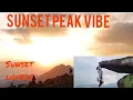 Download Lagu naik ribuan tangga batu ,jalan gersang dan rumput setung manusis.sunset lovers SUNSET PEAK.
