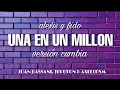 UNA EN UN MILLON  (VERSION CUMBIA 2022) - Alexis y Fido ft Juan Bassani & 1000Ton & AxeelDSM