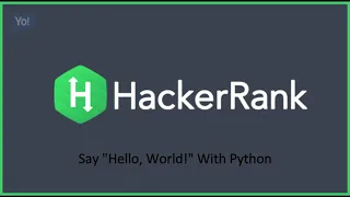 Say Hello world with Python Hacker rank Solution