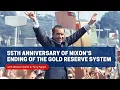 The 55th Anniversary of Nixon s Abandonment of the Bretton Woods System - August 15 2026