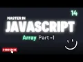 JavaScript Array Explained in Hindi Part-1 JS Tutorial 2025