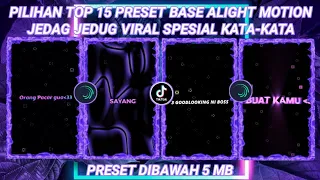 Download PILIHAN 15 PRESET BASE ALIGHT MOTION JEDAG JEDUG VIRAL TERBARU 2021 | PRESET DIBAWAH 5 MB MP3