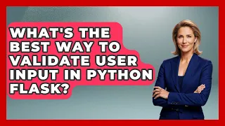 What s The Best Way To Validate User Input In Python Flask - Python Code School