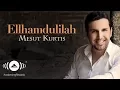 Mesut Kurtis - Elhamdülillah (Turkish Version) | Official Audio