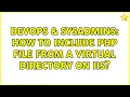 DevOps SysAdmins How to include PHP file from a Virtual Directory on IIS