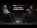 What Should I Look For In A Church John MacArthur answers