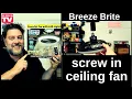 Breeze Brite Socket Fan Light review DIY ceiling fan install 510