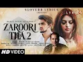 Lagu Zaroori Tha 2 (LYRICS) - Rahat Fateh Ali Khan | Vishal Pandey | Aliya Hamidi | Vikas Singh