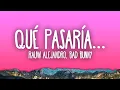 Download Lagu Rauw Alejandro, Bad Bunny - Qué Pasaría