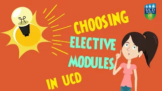 Choosing your Elective modules in UCD