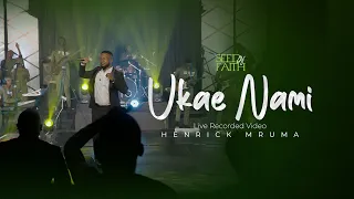 Ukae Nami Henrick Mruma Official Live Video 