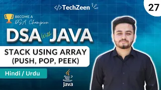 DSA Tutorial Stack using Array in Java Creation Insertion Push Pop Peek 2025