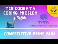 Consecutive Prime Sum Tcs Codevita Coding Problem Tamil Tech Siddhar Python Programming