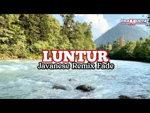 Download MP3 DJ CAMPURSARI LUNTUR... REMIX JAWA SLOW BASS