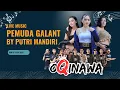 🔴 LIVE OQINAWA - PEMUDA GALAN BY PUTRY MANDIRI 05 SEPTEMBER 2025 - AJIBARANG