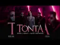 RKM & Ken-Y & Natti Natasha - Tonta (Letra)