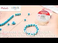 Online Class 5 Secrets to Making Stretch Bracelets with Meredith Roddy Michaels