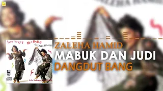 Download Zaleha Hamid - Mabuk Dan Judi (Official Audio) MP3
