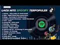 Lagu Hits Spotify Indonesia Terpopuler 2025 | Viral di TikTok 🔥 