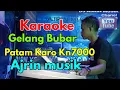 Download Lagu GELANG BUBAR PENGHABISAN   PATAM KARO PENCENG KN7000