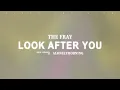 Download Lagu The Fray - Look After You (Lyrics)