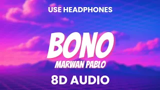 BONO MARWAN PABLO بونو مروان بابلو 8D AUDIO Trending 8daudio Tiktok 2025 