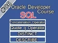 06 - Oracle SQL-Arabic Course Concatenation Operator-Quote q Operator-DISTINCT-DESCRIBE