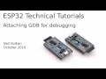 ESP32 Technical Tutorials Attaching GDB for debugging