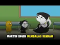 Download Lagu MARTIN INGIN MEMBALAS DENDAM