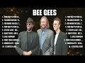 Bee Gees The Best Music Of All Time ▶️ Full Album ▶️ Top 10 Hits Collection